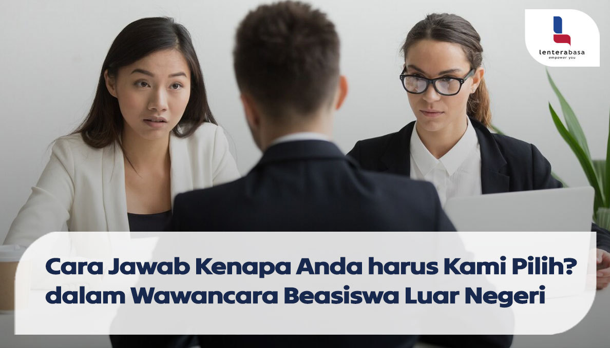 Kiat Wawancara Beasiswa Luar Negeri: Cara Menjawab dan Meyakinkan Pemberi Beasiswa