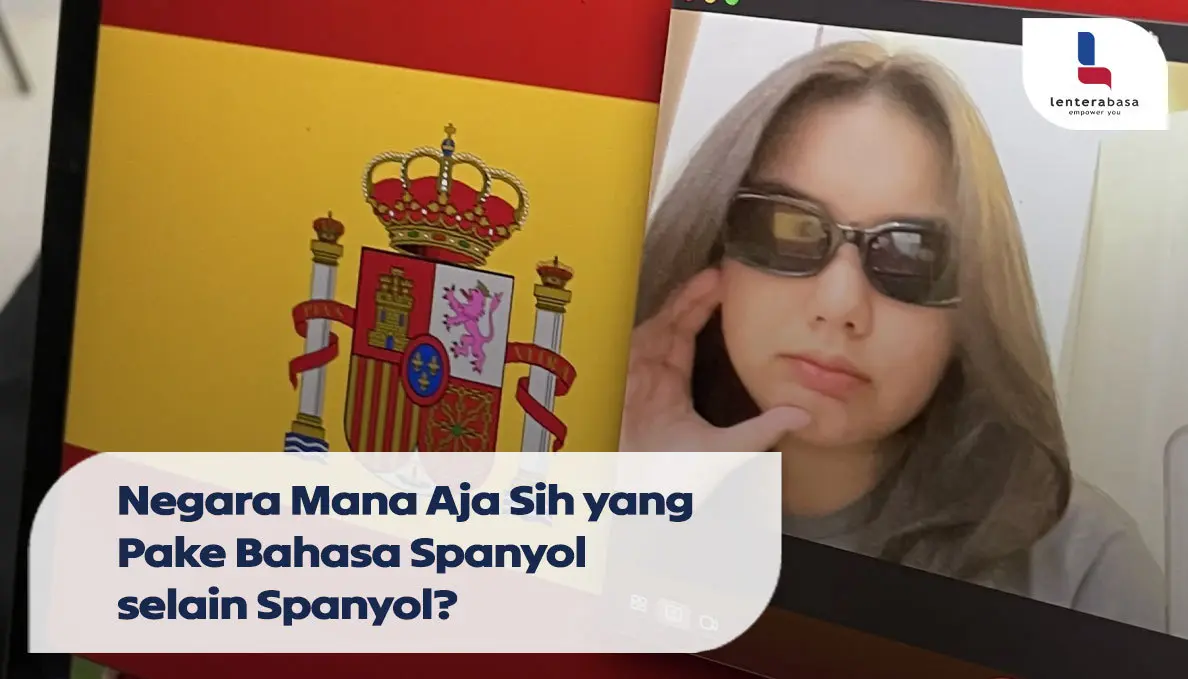 Negara Mana Aja Sih yang Pake Bahasa Spanyol selain Spanyol?