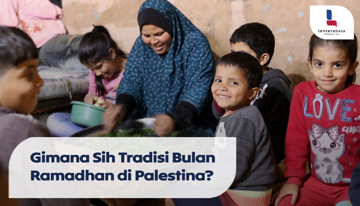Gimana Sih Tradisi Bulan Ramadhan di Palestina?