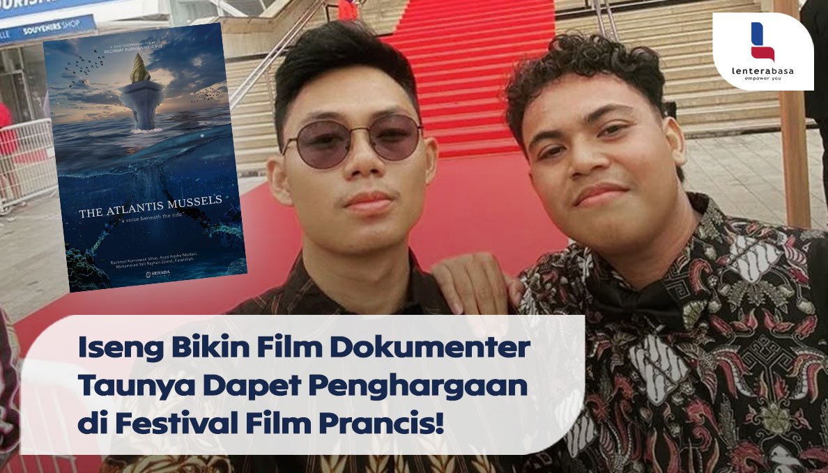 Iseng Bikin Film Dokumenter Taunya Dapet Penghargaan di Festival Film Prancis!