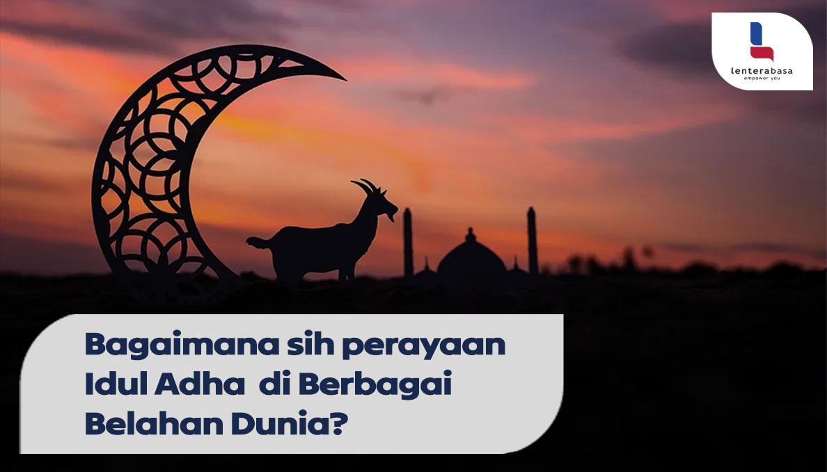Bagaimana sih perayaan Idul Adha di Berbagai Belahan Dunia?