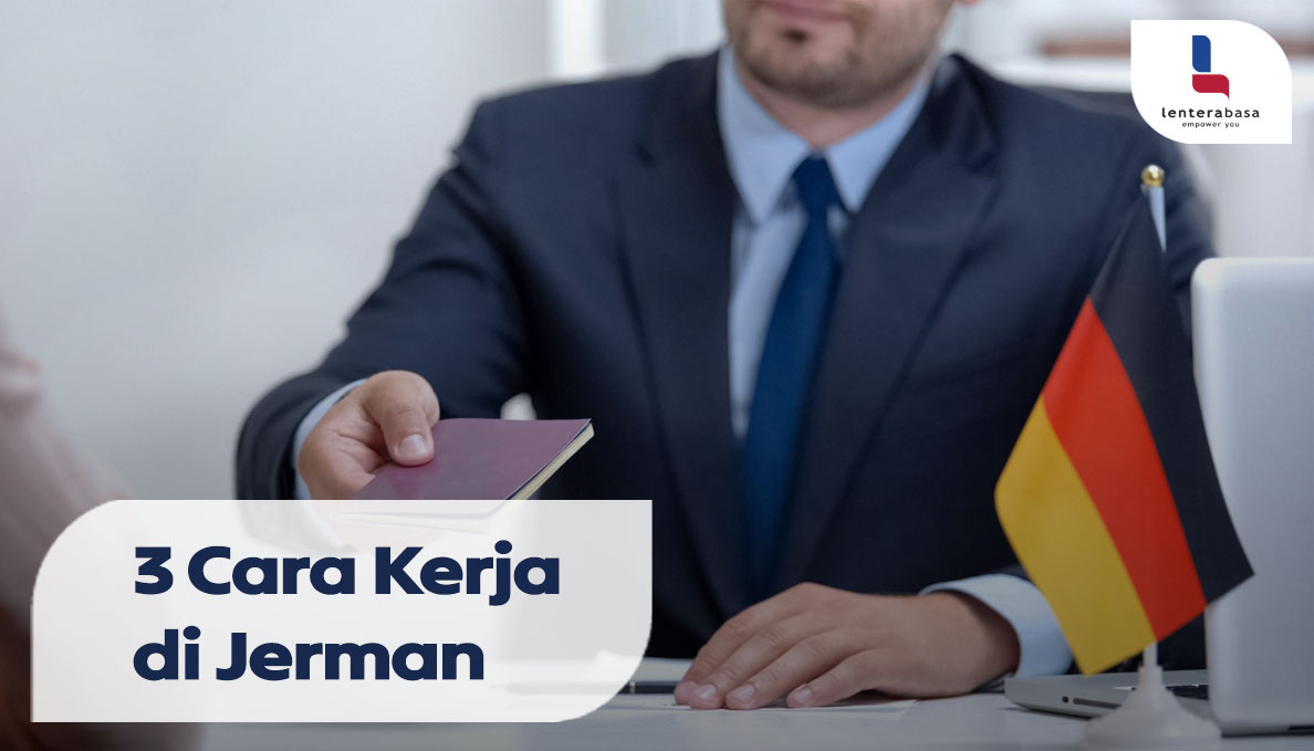  3 Cara Kerja di Jerman 