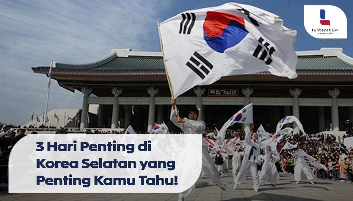 3 Hari Penting di Korea Selatan yang Penting Kamu Tahu!