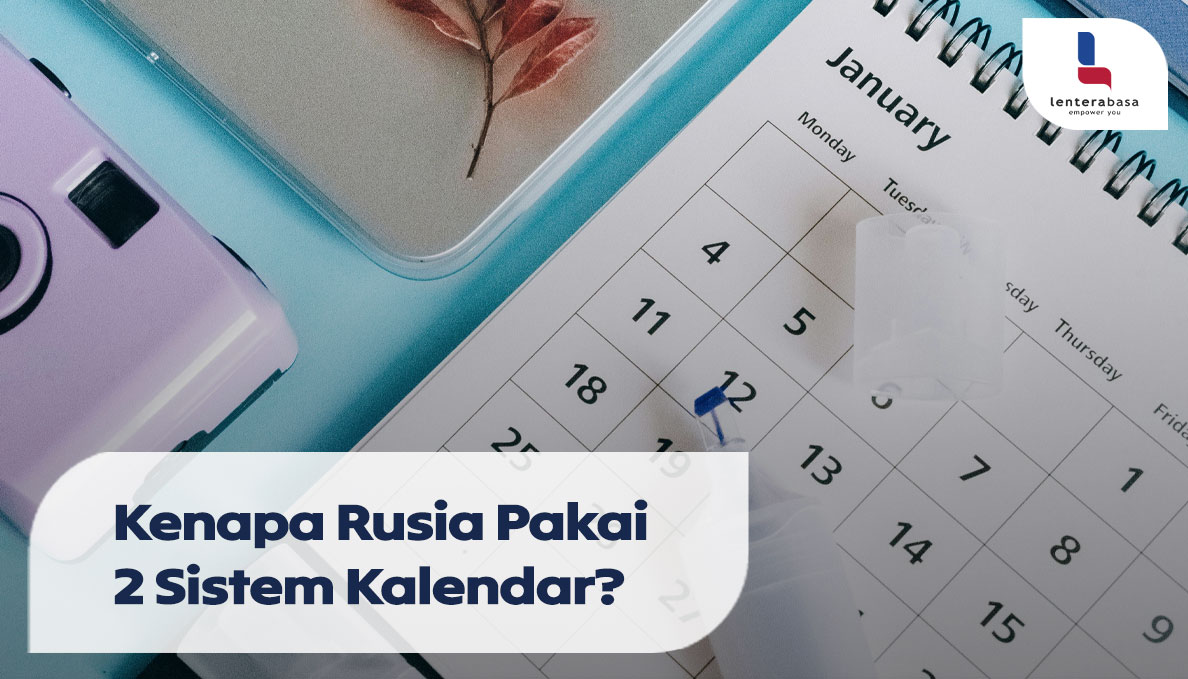 Kenapa Rusia Pakai Dua Sistem Kalendar?