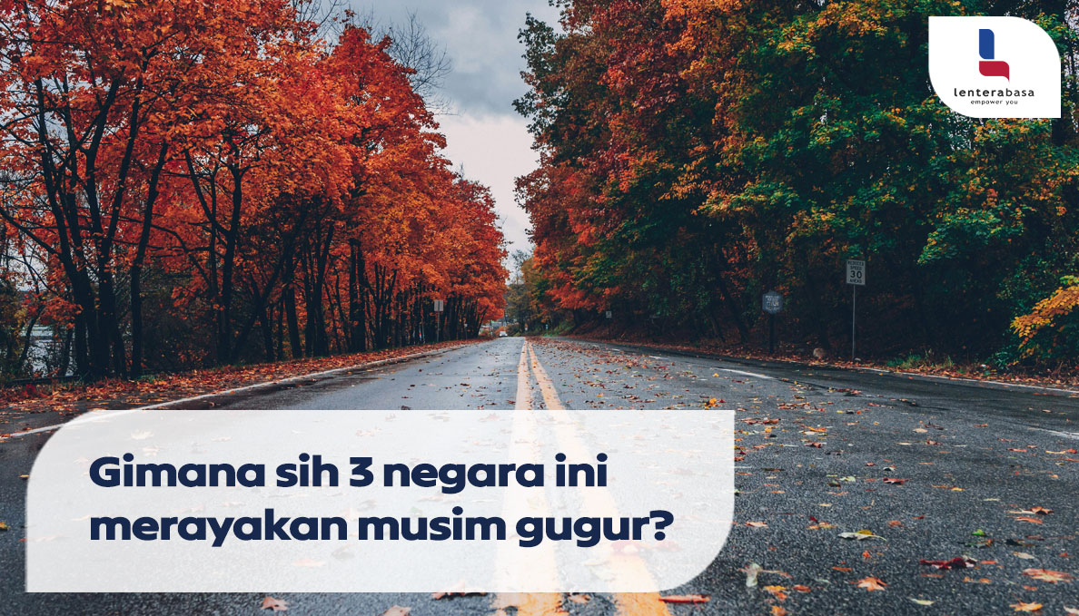 Gimana Sih 3 Negara Ini Merayakan Musim Gugur?