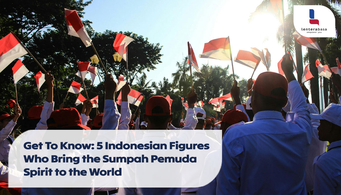 5 Indonesian Figures Who Bring the Sumpah Pemuda Spirit to the World