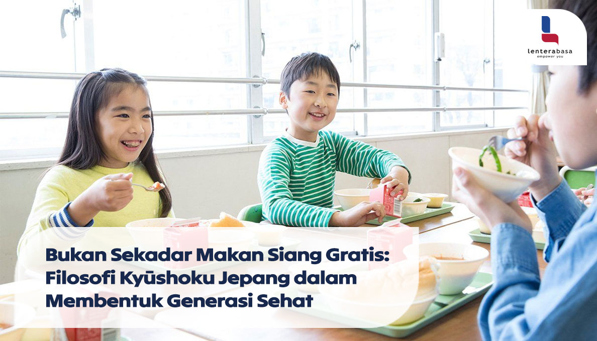 Bukan Sekadar Makan Siang Gratis: Filosofi Kyūshoku Jepang dalam Membentuk Generasi Sehat
