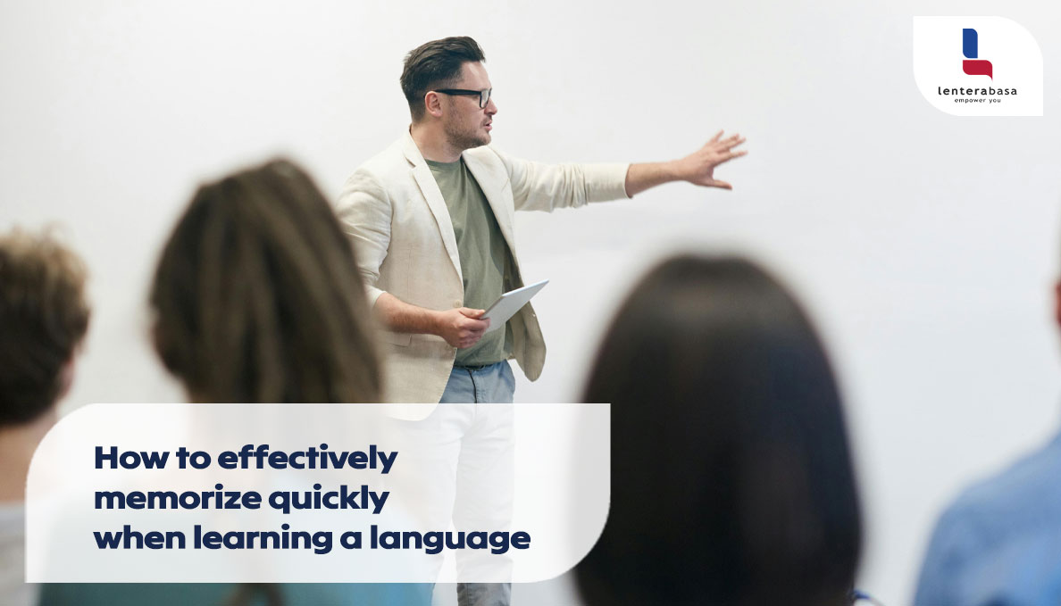 How to effectively memorize quickly when learning a language