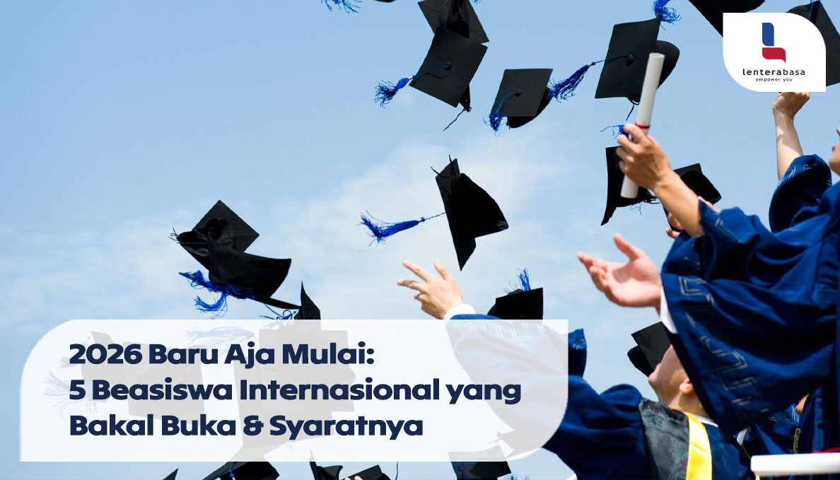 2026 Baru Aja Mulai: 5 Beasiswa Internasional yang Bakal Buka & Syaratnya