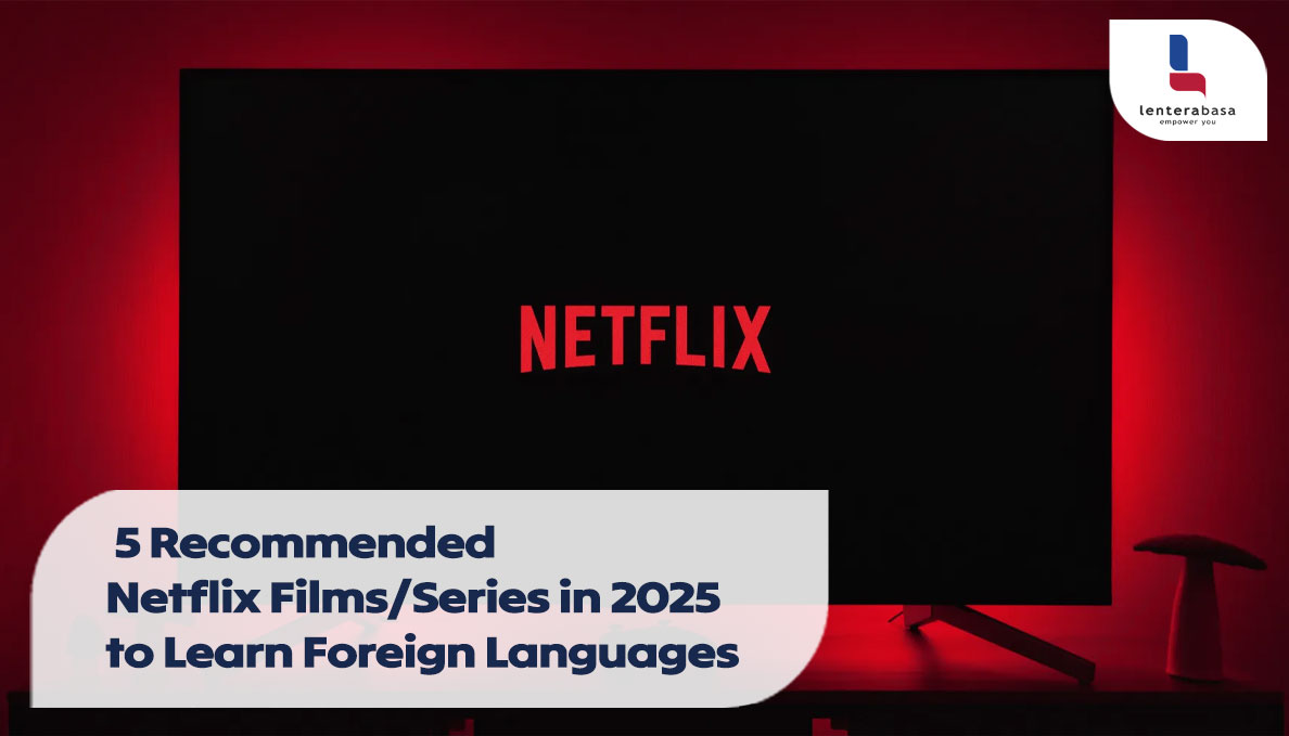 5 Recommended Netflix Films/Series in 2025 to Learn Foreign Languages