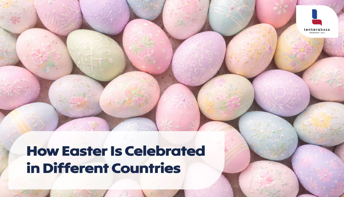 How Easter Is Celebrated in Different Countries