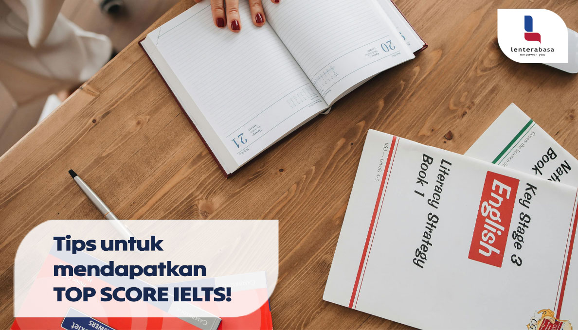 Tips Buat Dapetin TOP SCORE IELTS!