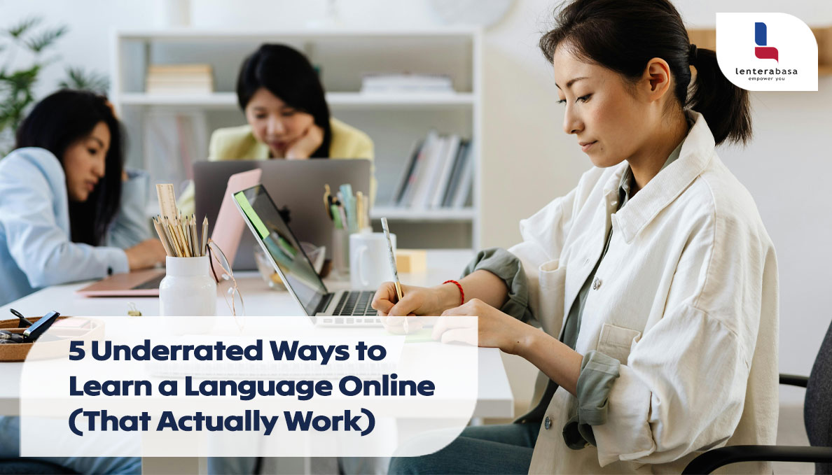 5 Underrated Ways to Learn a Language Online (That Actually Work)