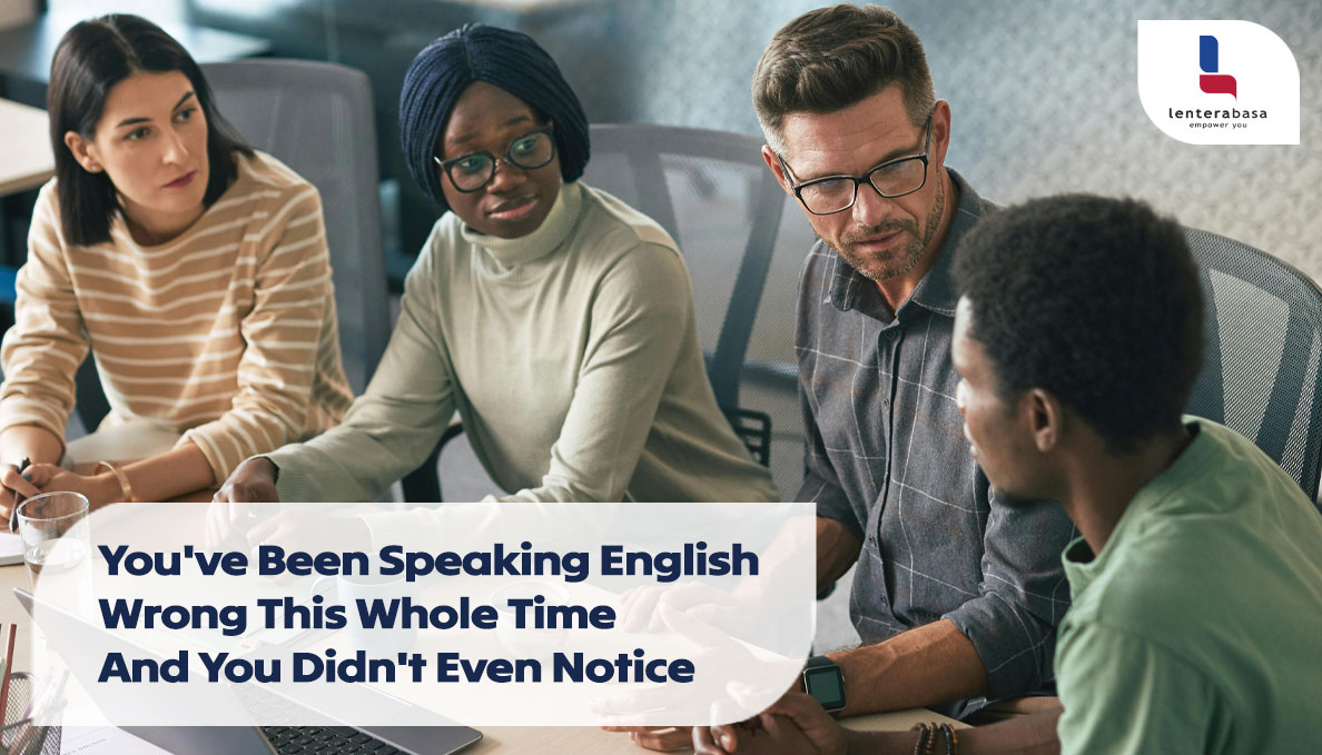 You’ve Been Speaking English Wrong This Whole Time And You Didn’t Even Notice 
