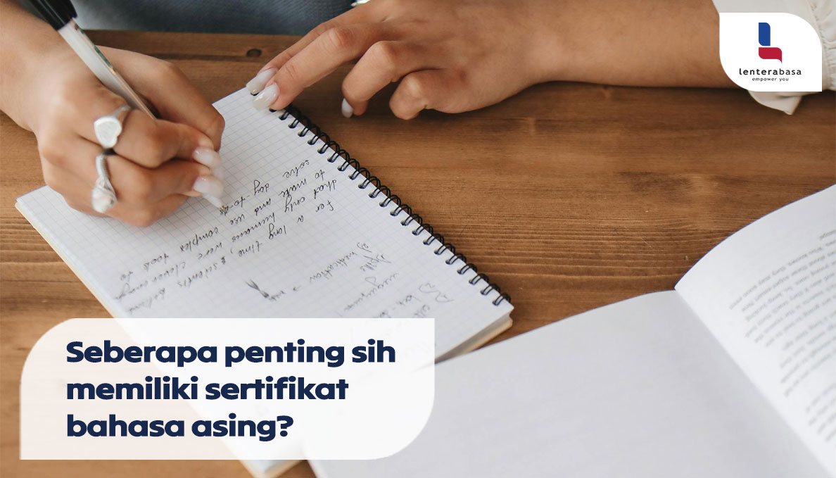 Seberapa Penting Sih Memiliki Sertifikat Bahasa Asing?